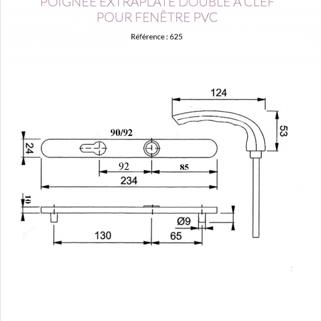 Poigne EXTRA PLATE double  clef fentre PVC 4